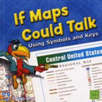 Paperback If Maps Could Talk: Using Symbols and Keys Book