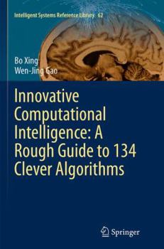 Paperback Innovative Computational Intelligence: A Rough Guide to 134 Clever Algorithms Book