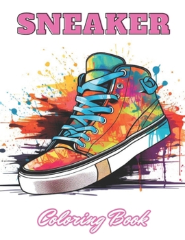 Paperback Sneaker Coloring Book: 100+ New and Exciting Designs for All Fans Book