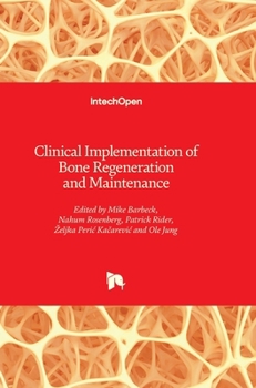 Hardcover Clinical Implementation of Bone Regeneration and Maintenance Book