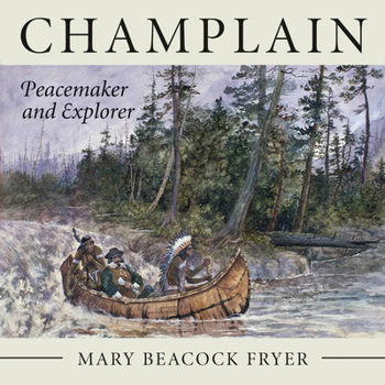 Paperback Champlain: Peacemaker and Explorer Book