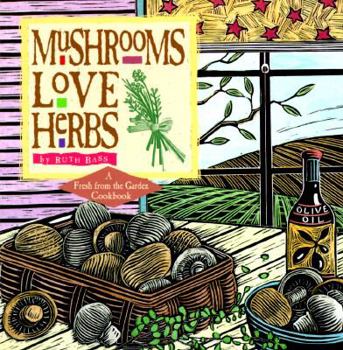 Hardcover Mushrooms Love Herbs Book