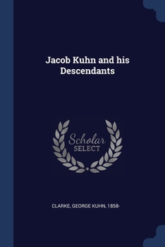 Paperback Jacob Kuhn and his Descendants Book