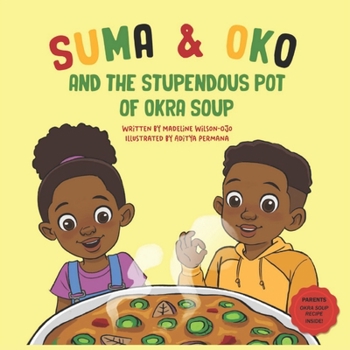 Paperback Suma & Oko and the Stupendous Pot of Okra Soup Book