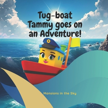 Paperback Tug-boat Tammy goes on an Adventure Book