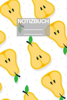 Paperback Notizbuch A5 Muster Birne Binen: - 111 Seiten - EXTRA Kalender 2020 - Einzigartig - Liniert - Linie - Linien - Geschenk - Geschenkidee [German] Book