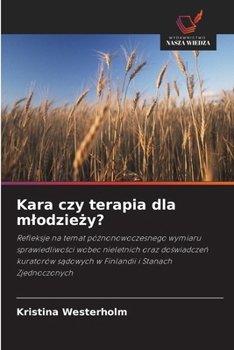 Kara czy terapia dla mlodziezy? (Polish Edition)