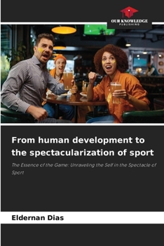 Paperback From human development to the spectacularization of sport Book