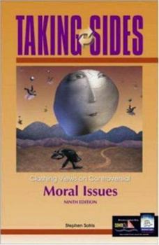 Taking Sides: Clashing Views on Moral Issues (Taking Sides Clashing Views on Controversial Moral Issues)