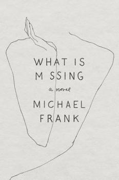 Hardcover What Is Missing Book