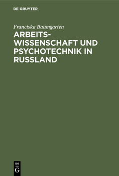 Hardcover Arbeitswissenschaft Und Psychotechnik in Russland [German] Book