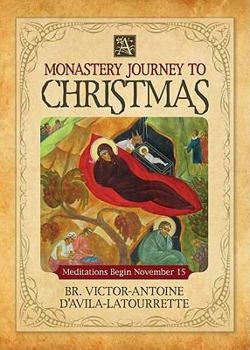 Hardcover A Monastery Journey to Christmas Book