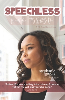 Paperback Speechless: Nevertheless, Thy Will Be Done Book