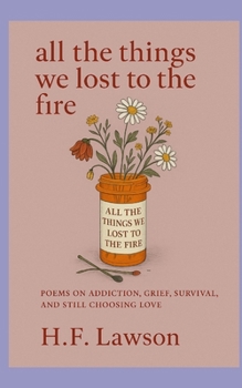Paperback All the Things We Lost to the Fire Book