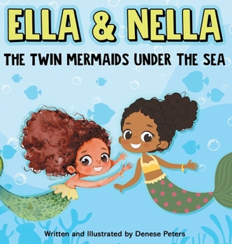 Hardcover Ella and Nella: The Twin Mermaids Under the Sea [Large Print] Book