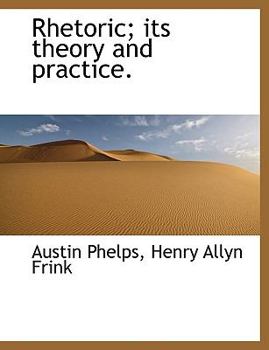 Rhetoric; Its Theory and Practice