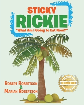 Paperback Sticky Rickie: "What am I going to eat now?" Book