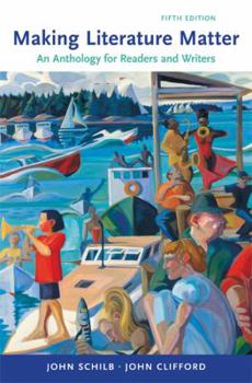 Paperback Making Literature Matter: An Anthology for Readers and Writers Book