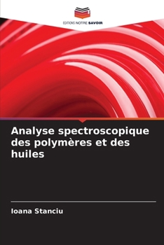 Paperback Analyse spectroscopique des polymères et des huiles [French] Book