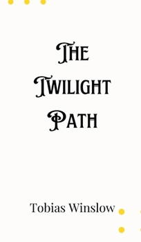 Hardcover The Twilight Path Book