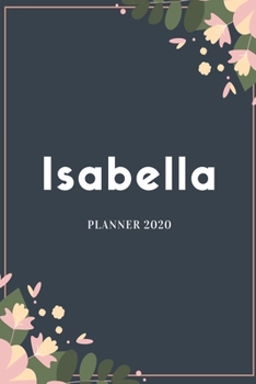 Isabella Planner 2020: Planner Settimanale con Calendario Mensile e Annuale I Date Importante I Osservazioni I Focus Mensile I Obietivi Mensiili e con ... I Per nuovo anno I A5 (Italian Edition)