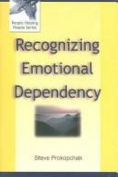 Paperback Recognizing Emotional Dependency (People Helping People) Book