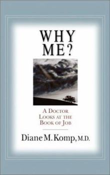 Hardcover Why Me?: A Doctor Looks at the Book of Job Book