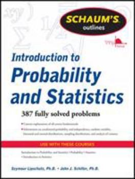 Schaum's Outline of Introduction to Probability and Statistics - Book  of the Schaum's Outline