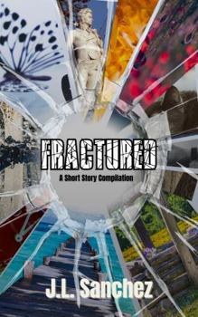 Paperback Fractured: A Short Story Compilation Book