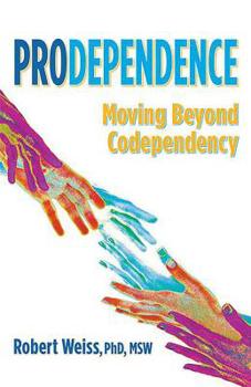 Paperback Prodependence: Moving Beyond Codependency Book
