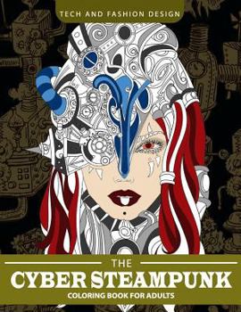 Paperback Cyber Steampunk Coloring book for Adults Book