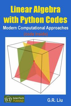 Hardcover Linear Algebra with Python: Modern Computational Approaches Book