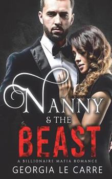 Paperback Nanny and the Beast: A Billionaire Mafia Romance Book