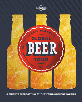 Hardcover Lonely Planet's Global Beer Tour Book
