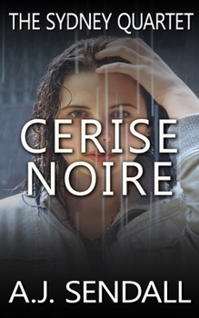 Cerise Noire (The Sydney Quartet) - Book  of the Sydney Quartet