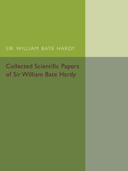 Paperback Collected Scientific Papers of Sir William Bate Hardy Book