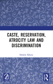 Paperback Caste, Reservation, Atrocity Law and Discrimination Book