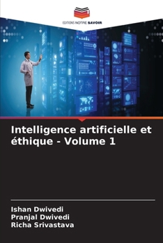 Paperback Intelligence artificielle et éthique - Volume 1 [French] Book
