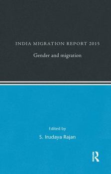 Paperback India Migration Report 2015: Gender and Migration Book
