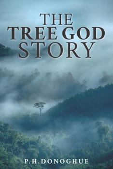 Paperback The Tree God Story: The forgotten truth Book