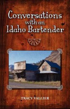 Paperback Conversations With an Idaho Bartender Book