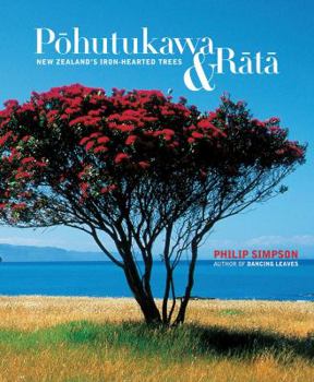 Paperback Pohutukawa & Rata: New Zealand's Iron Hearted Trees Book