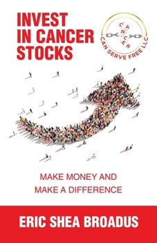 Paperback Invest in Cancer Stocks: Make Money and Make a Difference Book