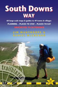 Paperback South Downs Way: Winchester to Eastbourne - Includes 60 Large-Scale Walking Maps & Guides to 49 Towns and Villages - Planning, Places t Book