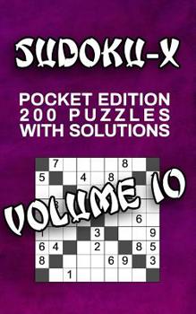 Paperback Sudoku-X Pocket Edition: 200 Puzzles with Solutions Book