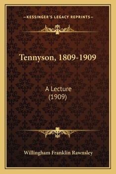 Paperback Tennyson, 1809-1909: A Lecture (1909) Book