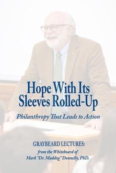 Paperback Hope With Its Sleeves Rolled-Up: Philanthropy That Leads to Action Book
