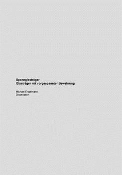 Paperback Spannglasträger - Glasträger mit vorgespannter Bewehrung [German] Book