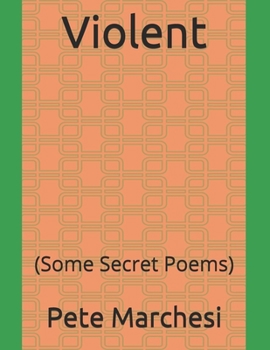 Paperback Violent: (Some Secret Poems) Book