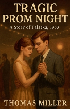 Tragic Prom Night: A Story of Palatka, 1963